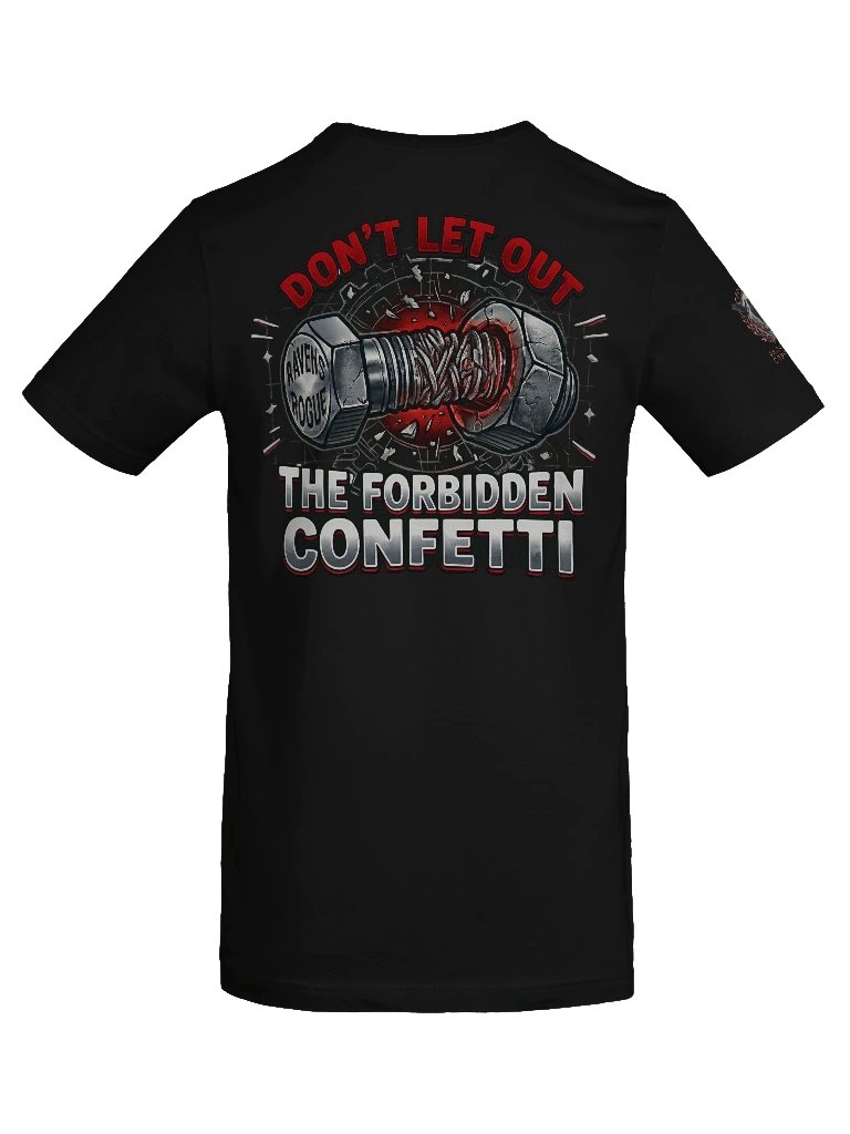 Ravensrogue Don't let out the forbidden confetti shirt product image (6)