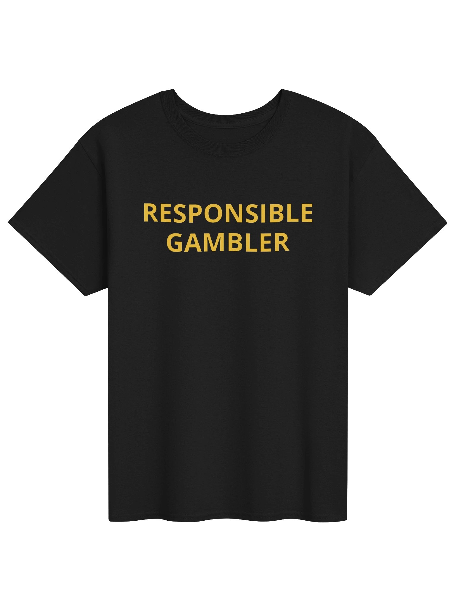 Responsible Gambler T-Shirt! product image (1)