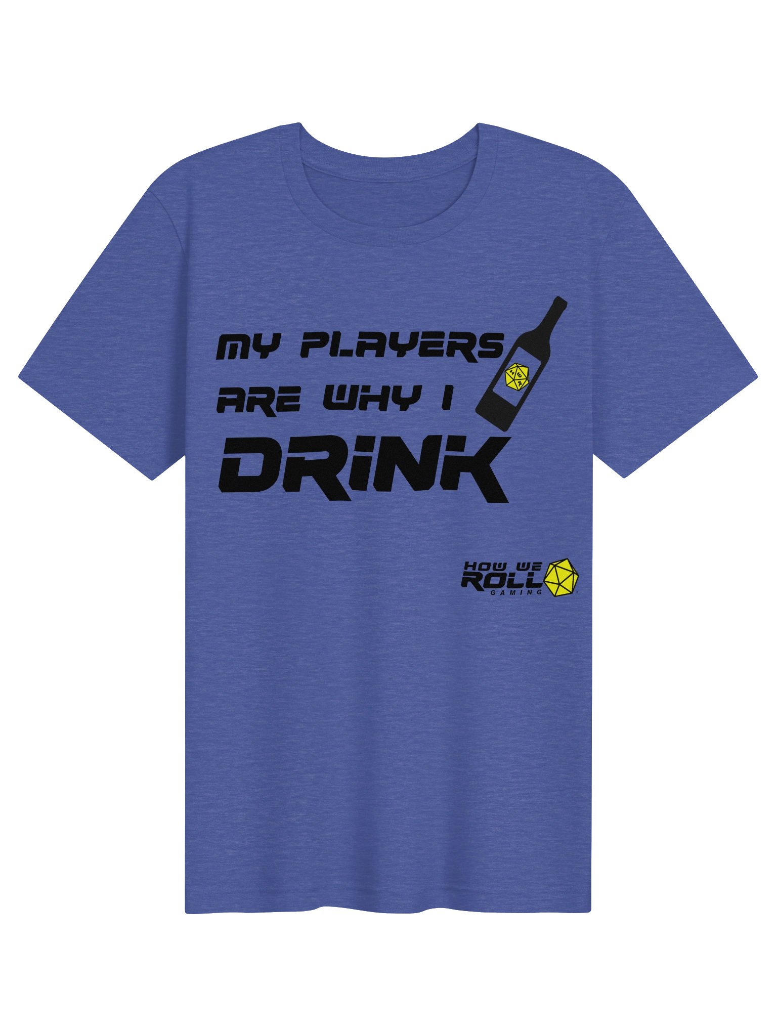 My Players Are Why I Drink T-shirt product image (1)