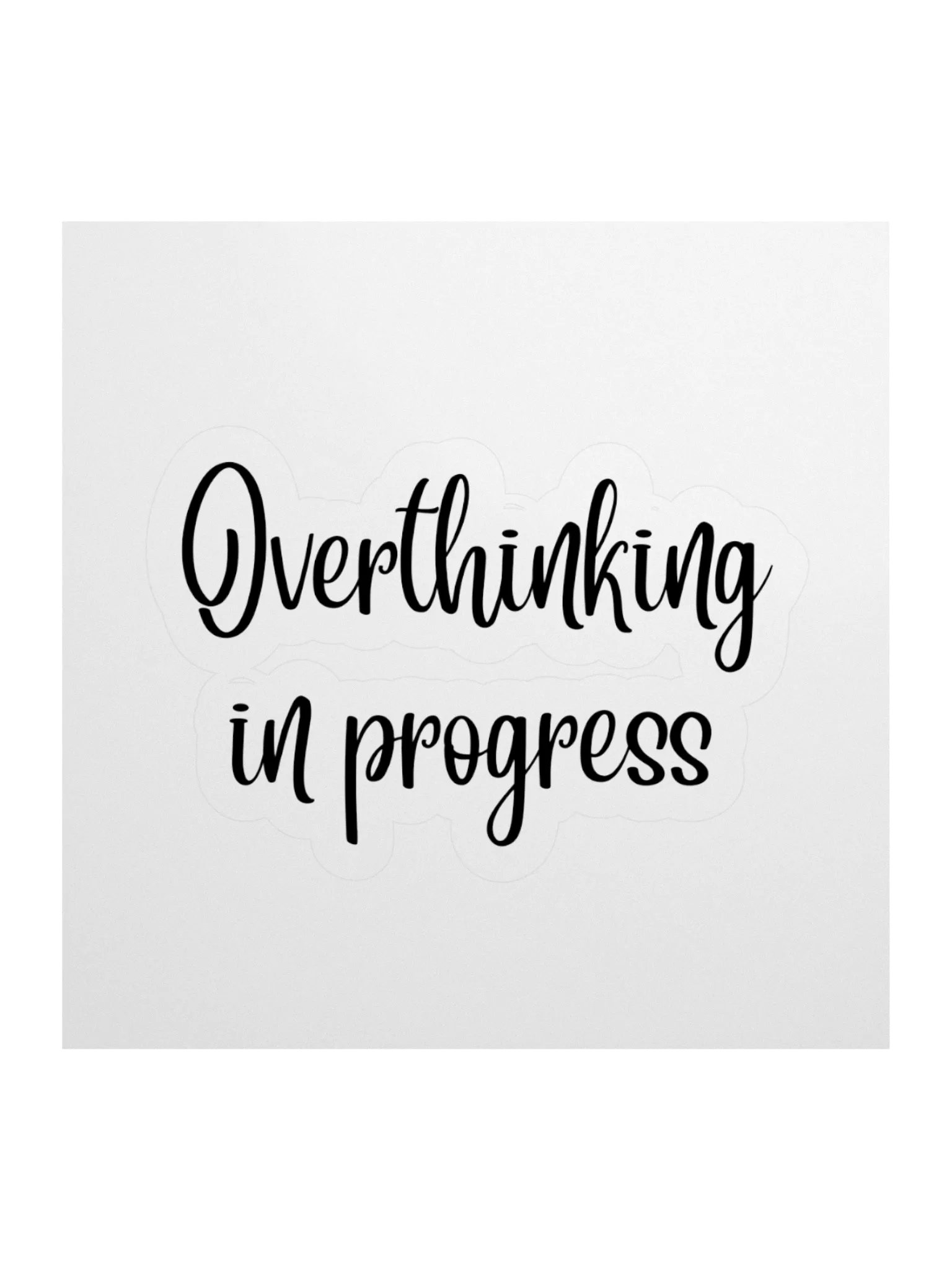 Overthinking in progress Sticker product image (3)