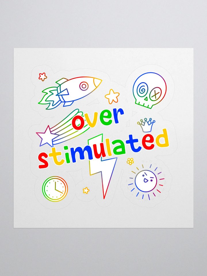Over Stimulated Sticker product image (1)