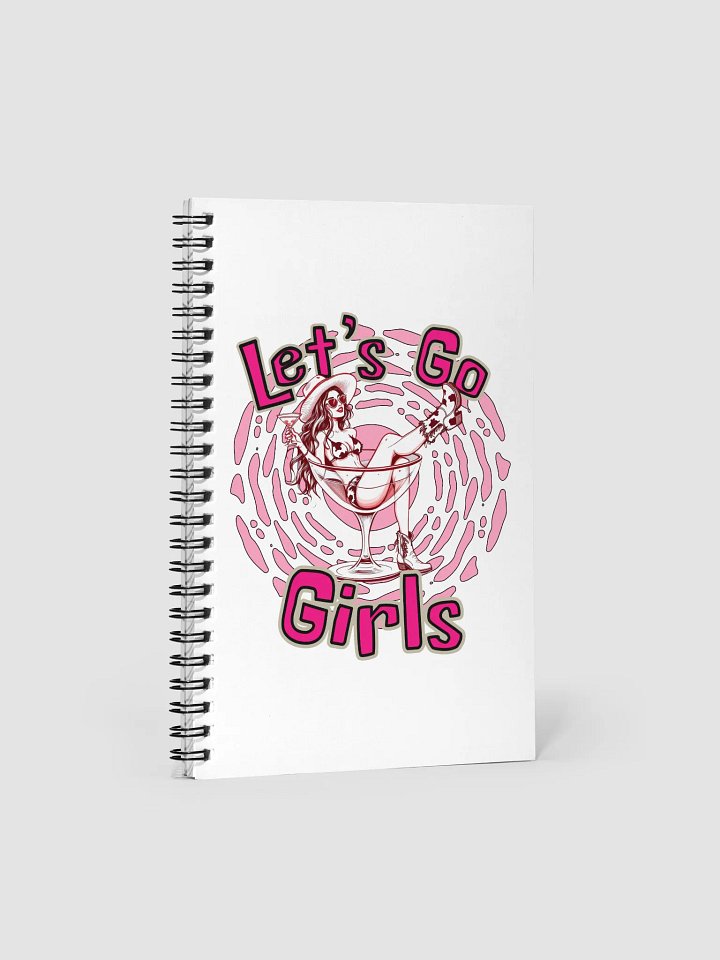 Lets Go Girls Spiral Notebook product image (2)