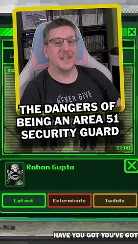 Bob's your Mother's Brother - being an Area 51 security guard couldn't be simpler in this little puzzle sim video game.