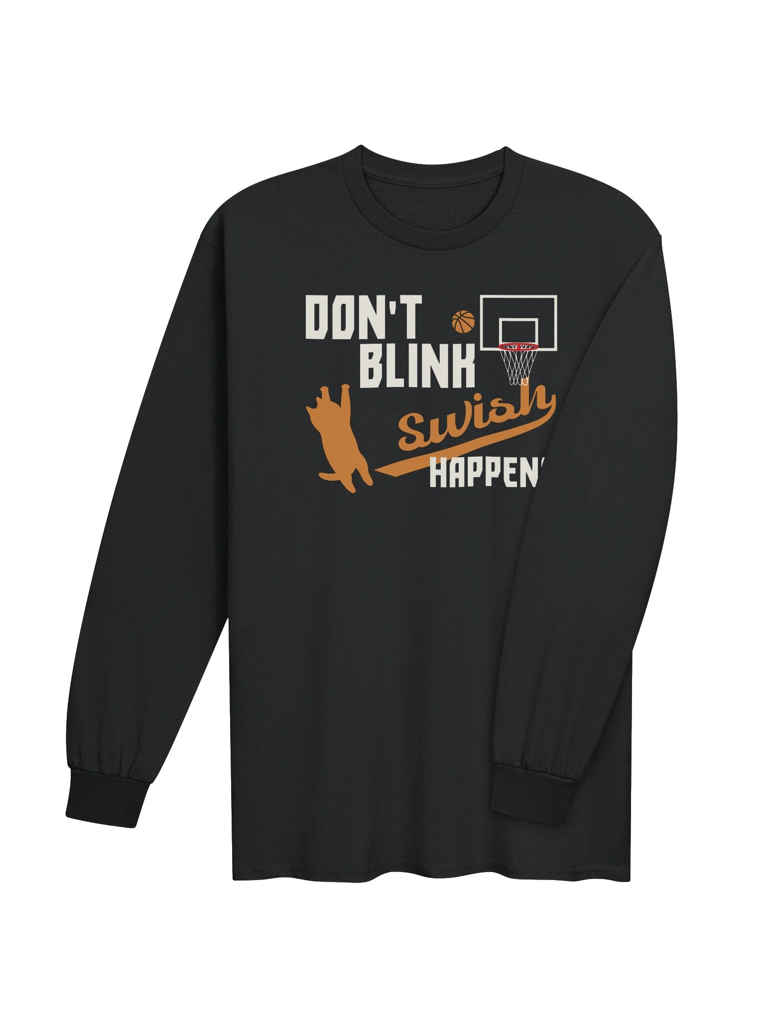 Basketball Cat (DON'T BLINK, Swish HAPPENS) - Unisex Adult Long Sleeve T-shirt product image (3)