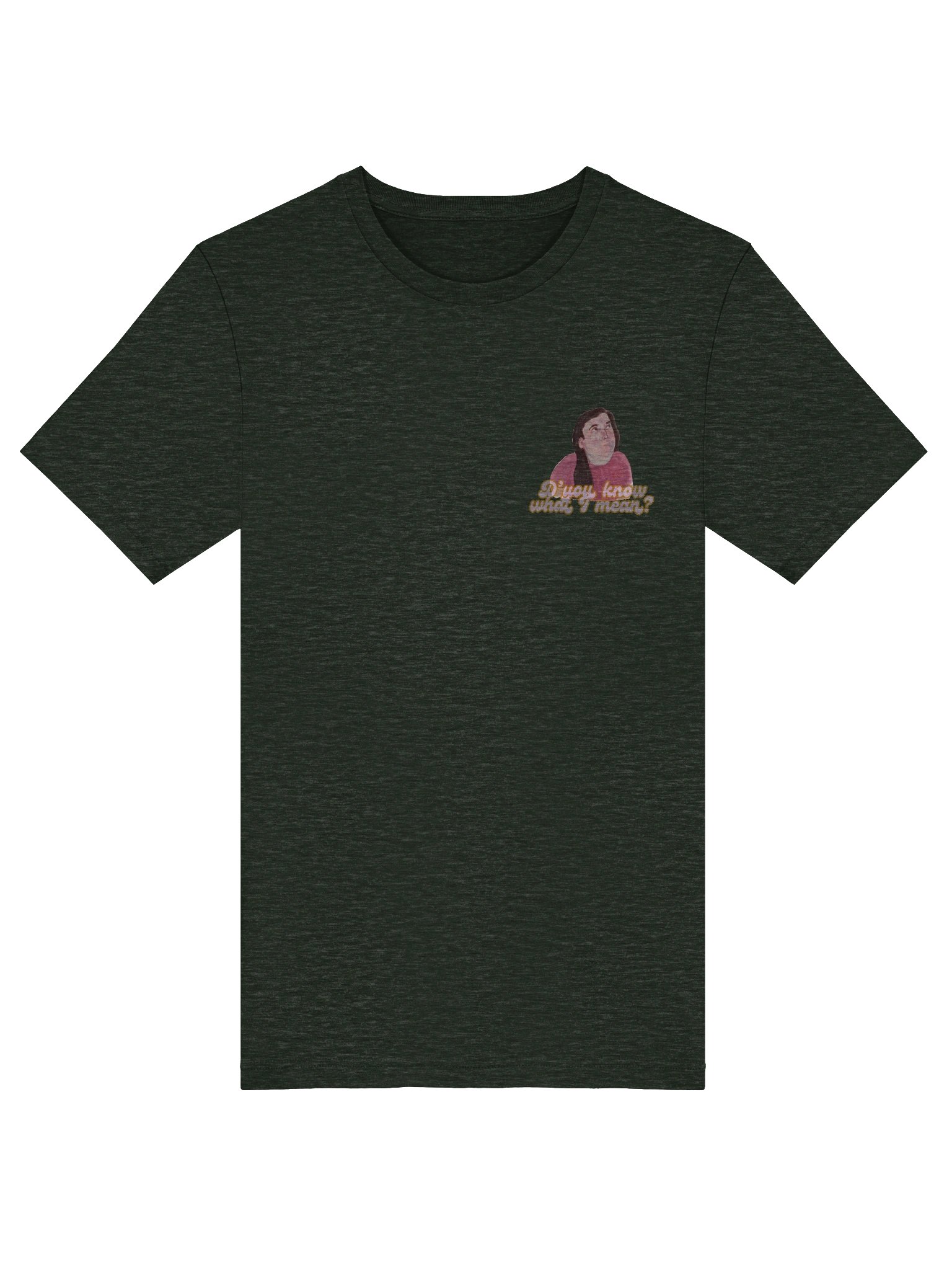 D'you know what I mean Supersoft Tee product image (23)
