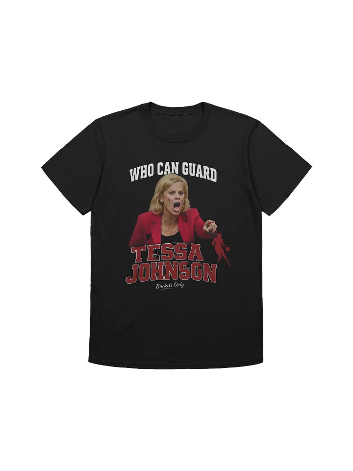 Who Can Guard Tessa Johnson T-Shirt product image (1)