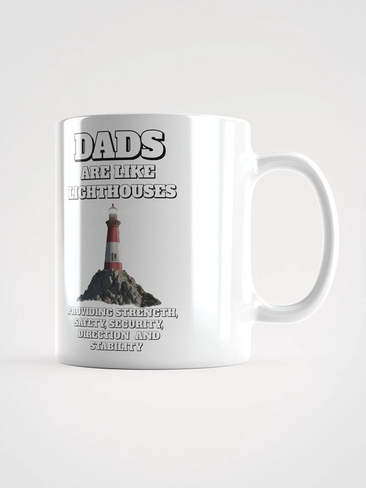 Dads Are Like Lighthouses Inspirational White Mug product image (1)