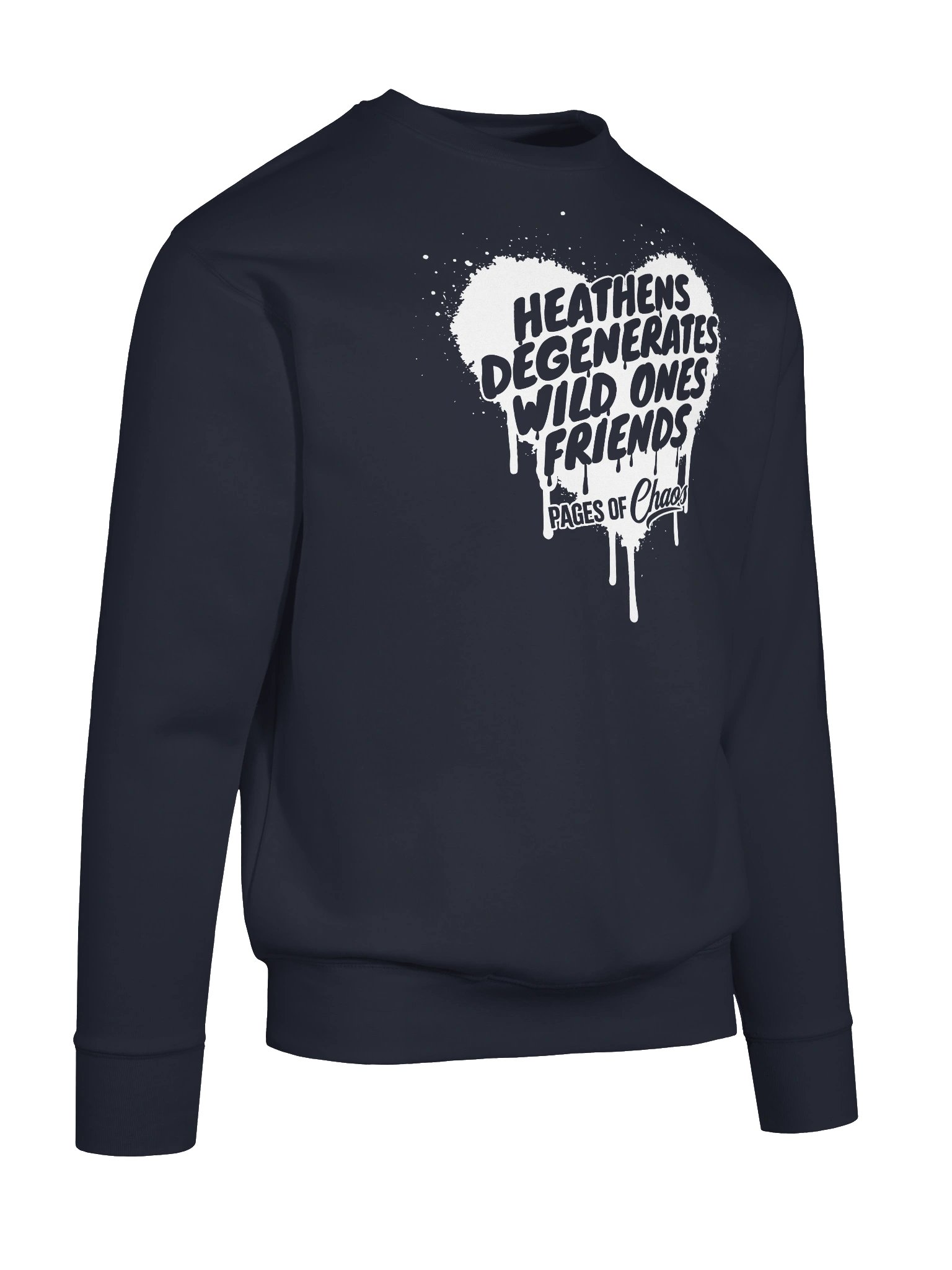 Heathens, Degenerates, Wild Ones, and Friends Sweatshirt (White Text) product image (10)