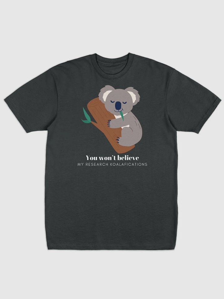 You Won't Believe My Research Koalafications! (Men's) product image (4)