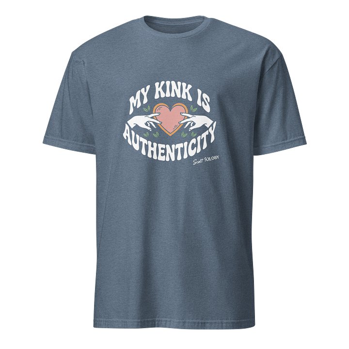 “My Kink Is Authenticity” Heather Indigo Soft-Style T- product image (1)
