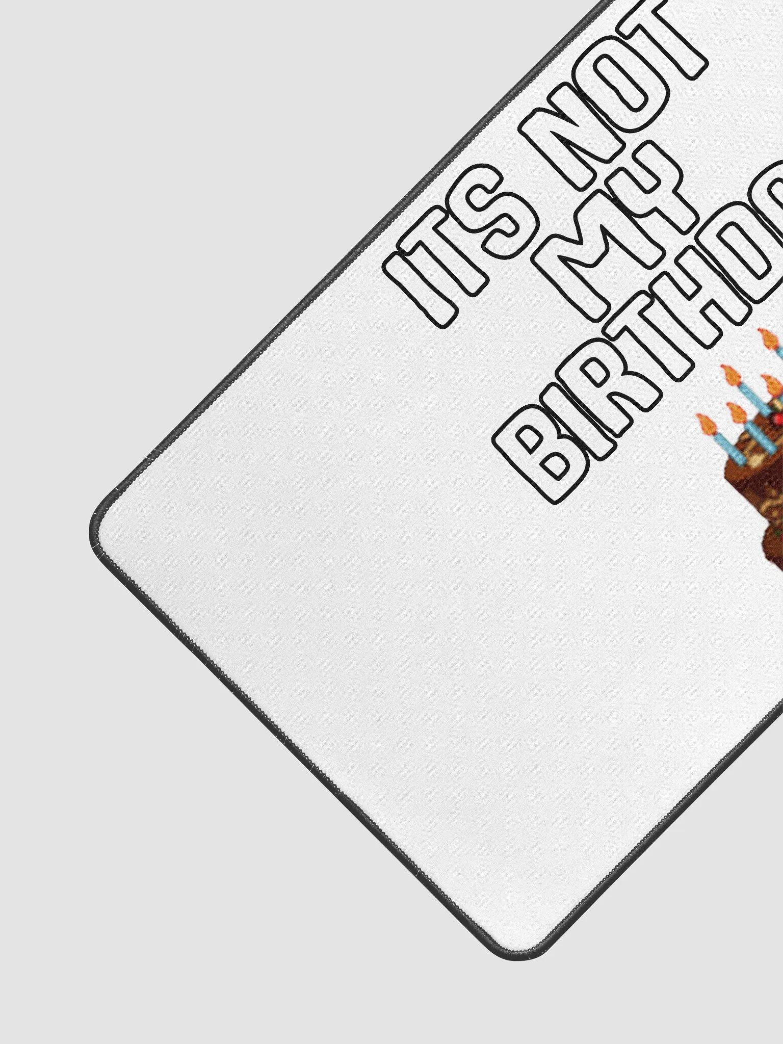 Not My Birthday Mousepad product image (3)