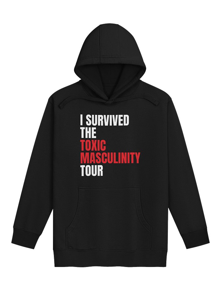 The Toxic Masculinity Tour - Hoodie product image (1)
