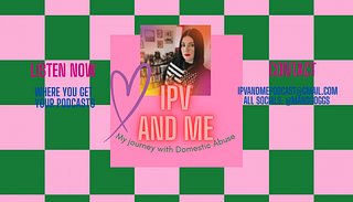 IPV and Me Podcast