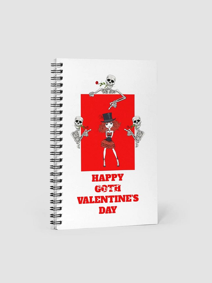 Happy Goth Valentine's Day Spiral Notebook product image (1)