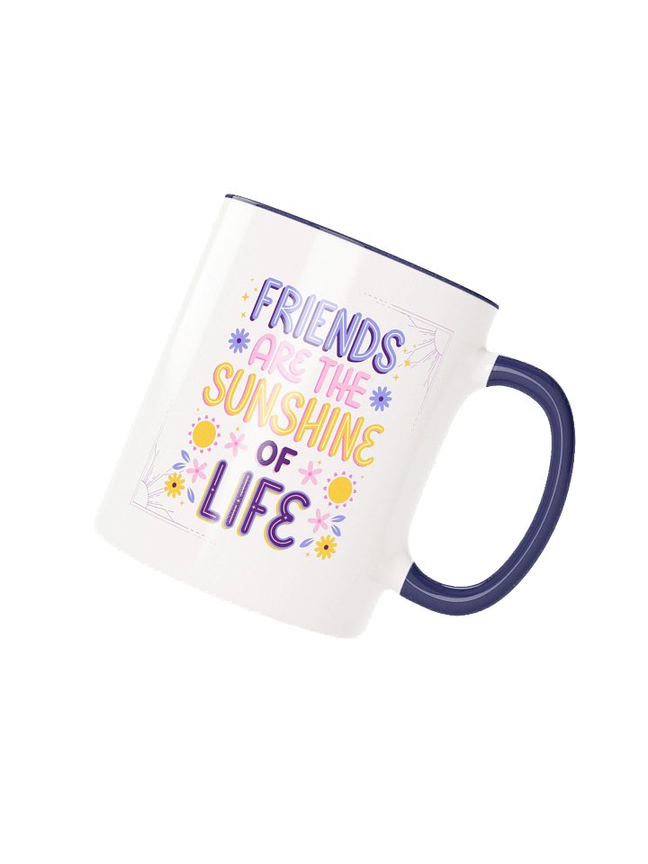 Friends Are the Sunshine of Life Coffee Mug – Cute Friendship Gift product image (2)