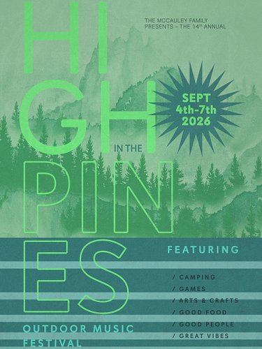 Poster Design for the 14th Annual High In The Pines festival in South Lake Tahoe. #posterdesign #printdesign #festivalposter