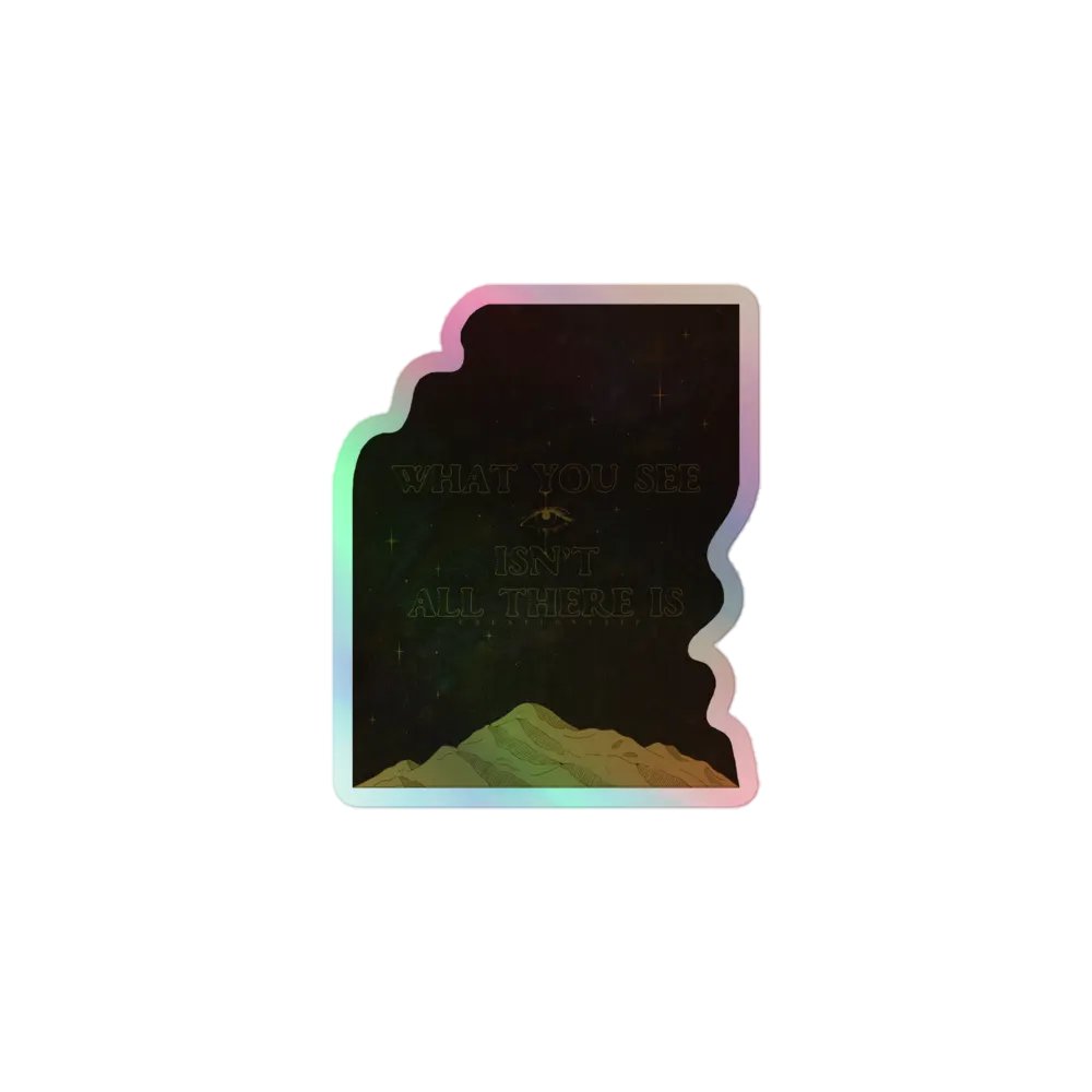Holographic Sticker - What You See product image (1)