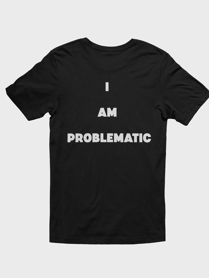 I AM PROBLEMATIC product image (2)