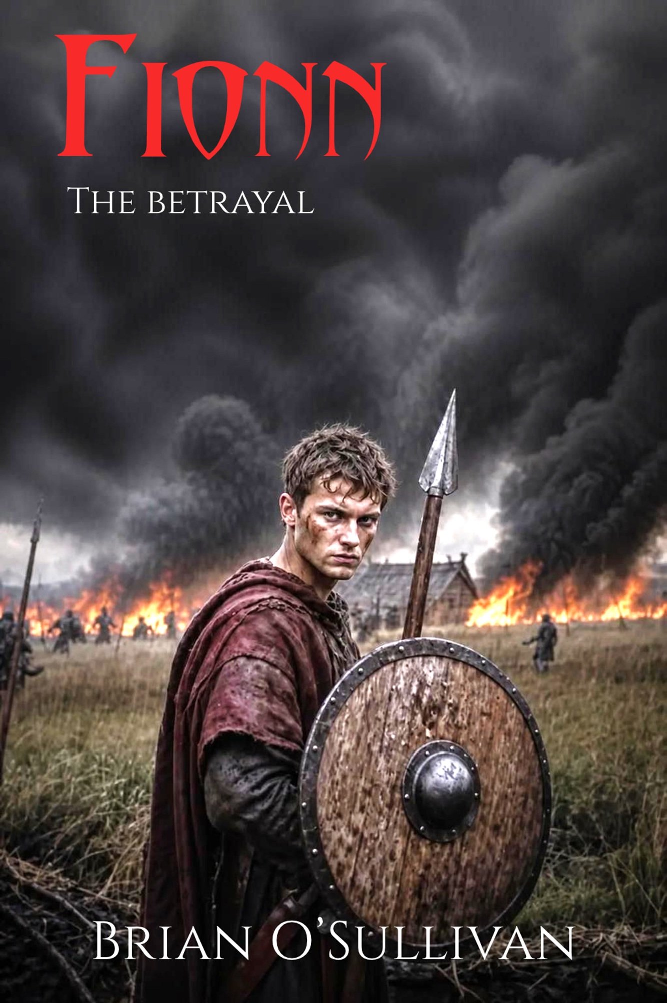 FIONN: The Betrayal [Fionn mac Cumhaill Series - Book 6] product image (1)