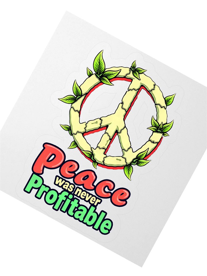 Peace Was Never Profitable Sticker product image (6)