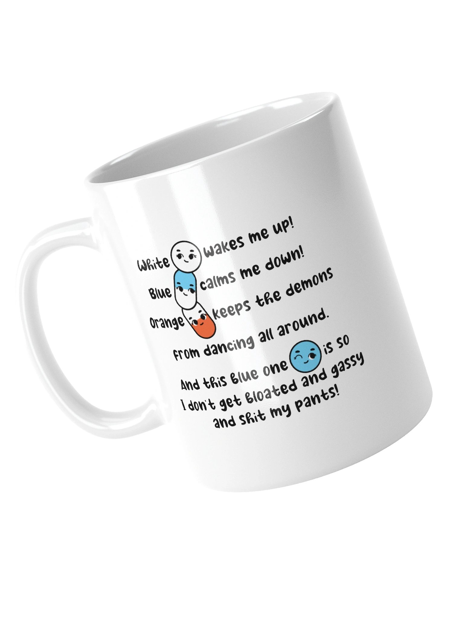 White wakes me up, blue calms me down… Mug product image (4)