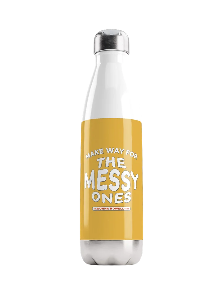 Make Way for the Messy Ones Heavy Duty Stainless Steel Water Bottle product image (1)