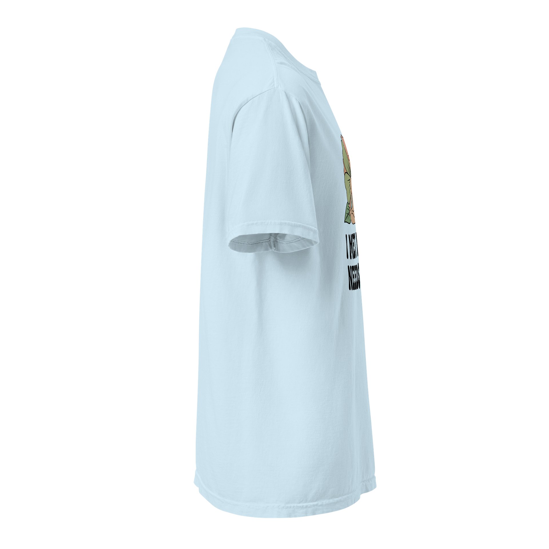 “I Met My Own Needs Today” Light Blue T-Shirt product image (3)
