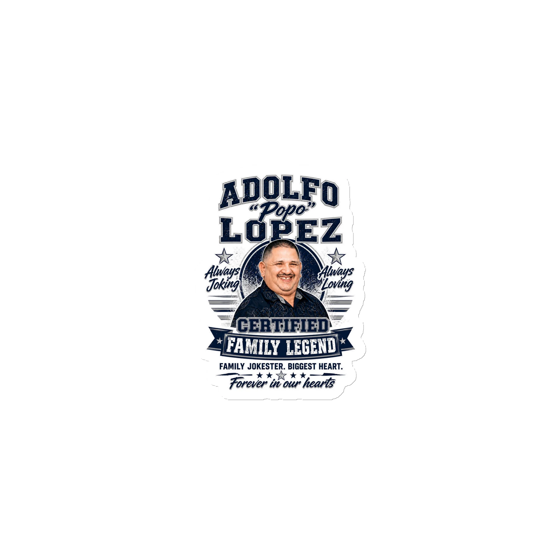 Adolfo “Popo” Lopez Family Legend Memorial Magnet product image (1)