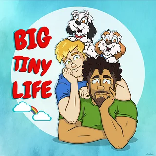 Big Tiny Life