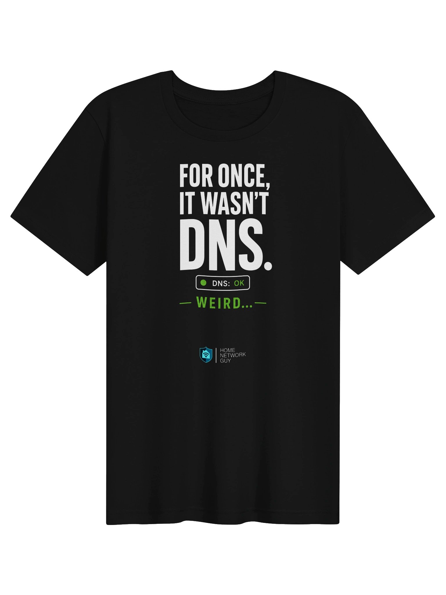 "For Once, It Wasn't DNS" T-Shirt product image (2)