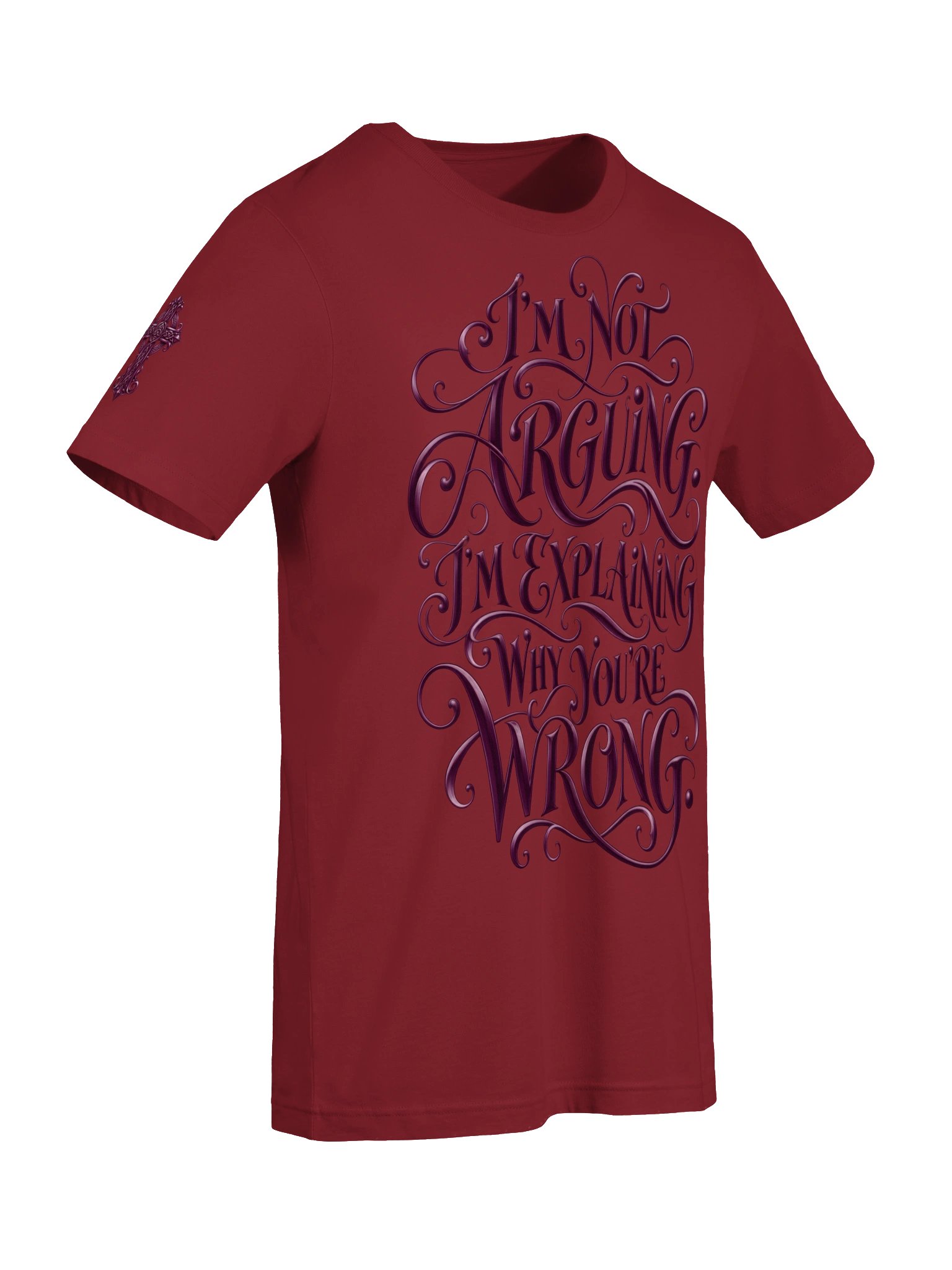I'm Not Arguing, I'm Explaining Why You're Wrong | Celtic Gothic T-Shirt product image (46)