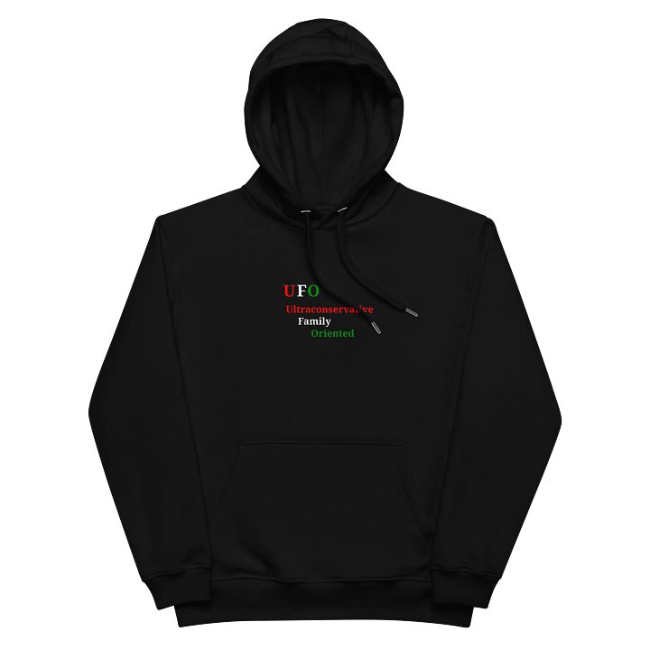 UFO Ultraconservative Family Oriented Premium Eco Hoodie product image (2)