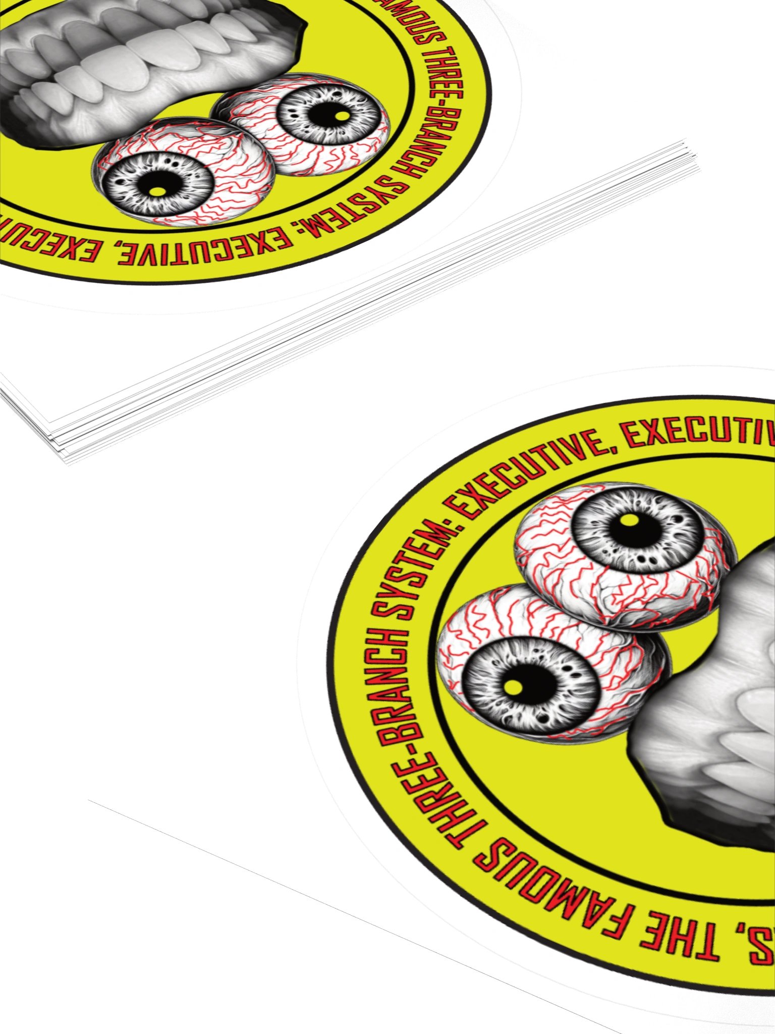 Funny Political Frazzle Face Sticker says: "Ah yes, the famous three-branch system: Executive, Executive and... Executive." product image (11)