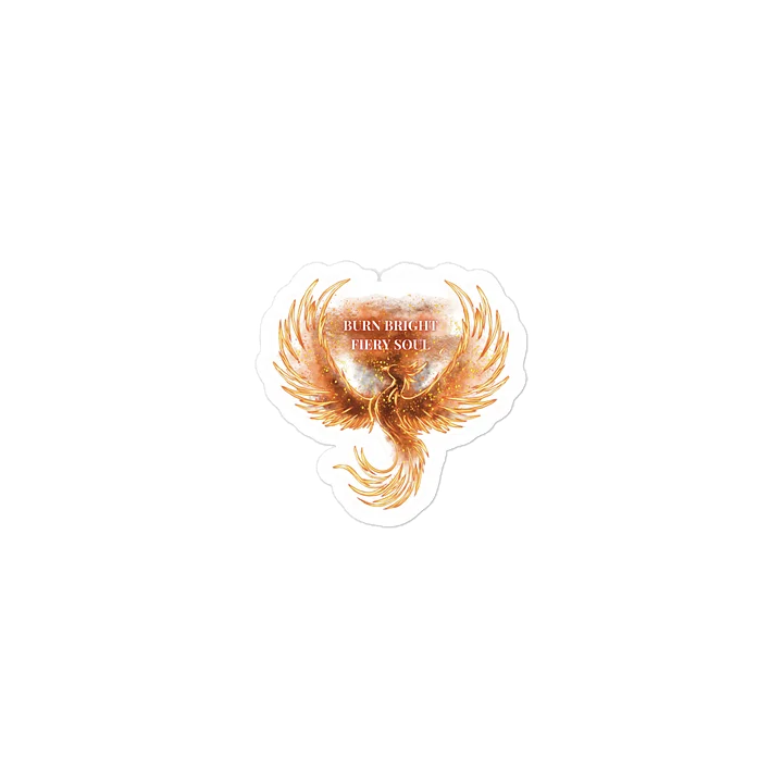 "BURN BRIGHT" Phoenix Sticker product image (1)