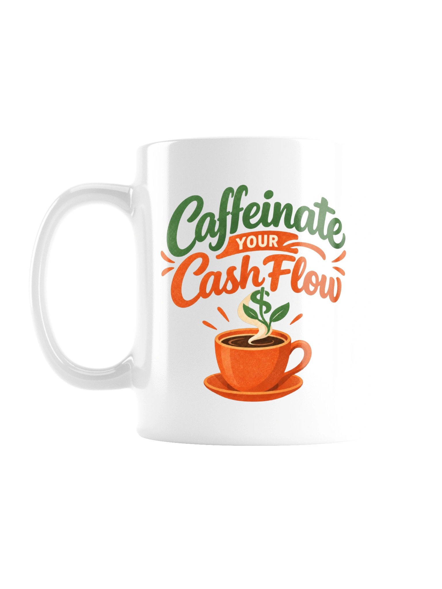Caffeinate Your Cash Flow Mug product image (1)