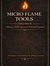 🔥 Micro Flame Tools Volume II Dreams, Public Spaces &amp; External Exposure
