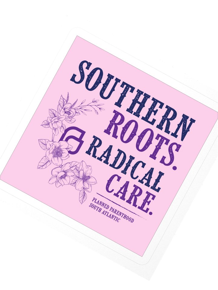 Southern Roots Radical Care Sticker product image (2)