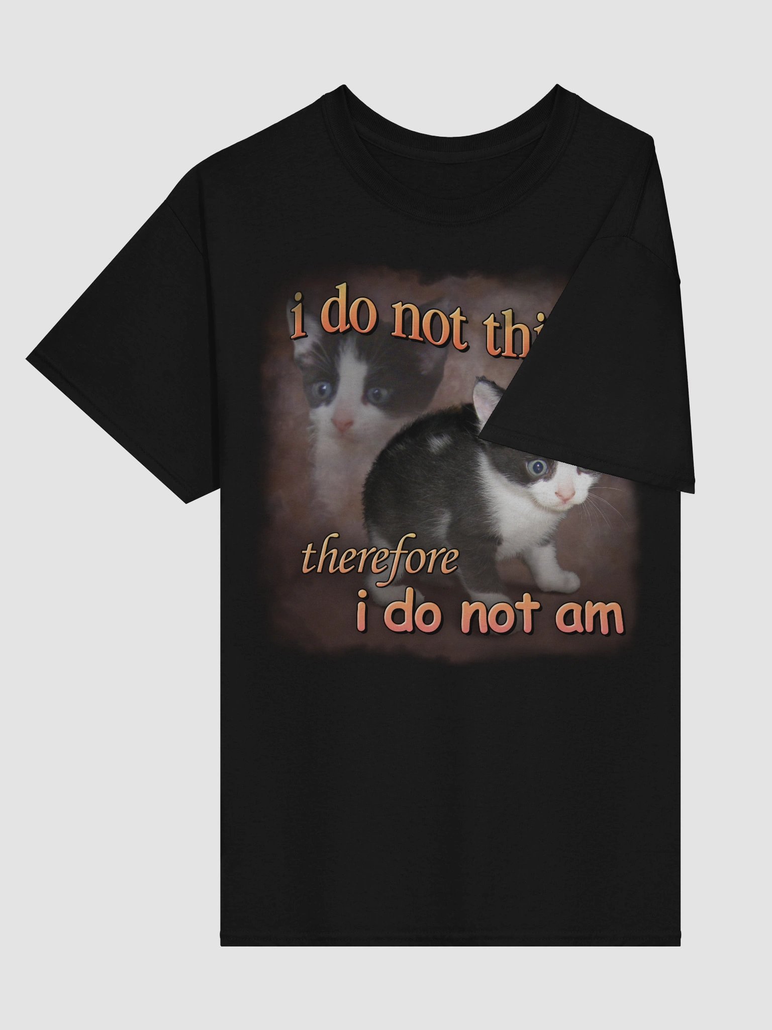I do not think therefore I do not am cat T-shirt product image (40)