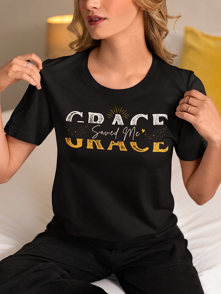 Grace Saved Me, Christian Faith Bella Canvas T-shirt product image (1)