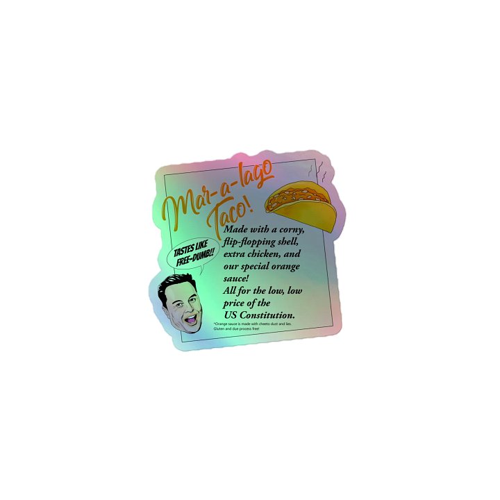 Mar-a-lago Taco Holo Sticker product image (1)