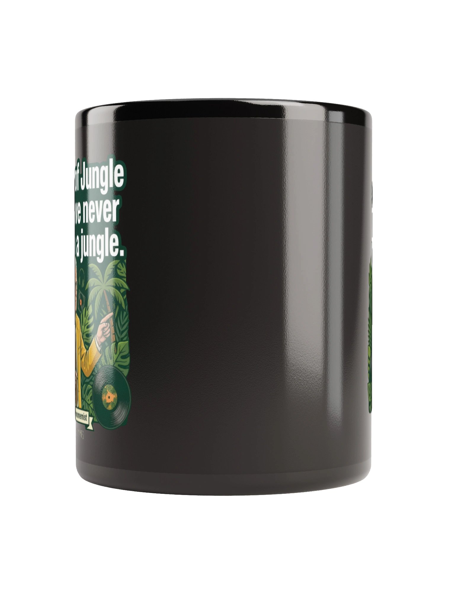 "99.9% of Jungle DJs Have Never Been In A Jungle" Mug product image (3)