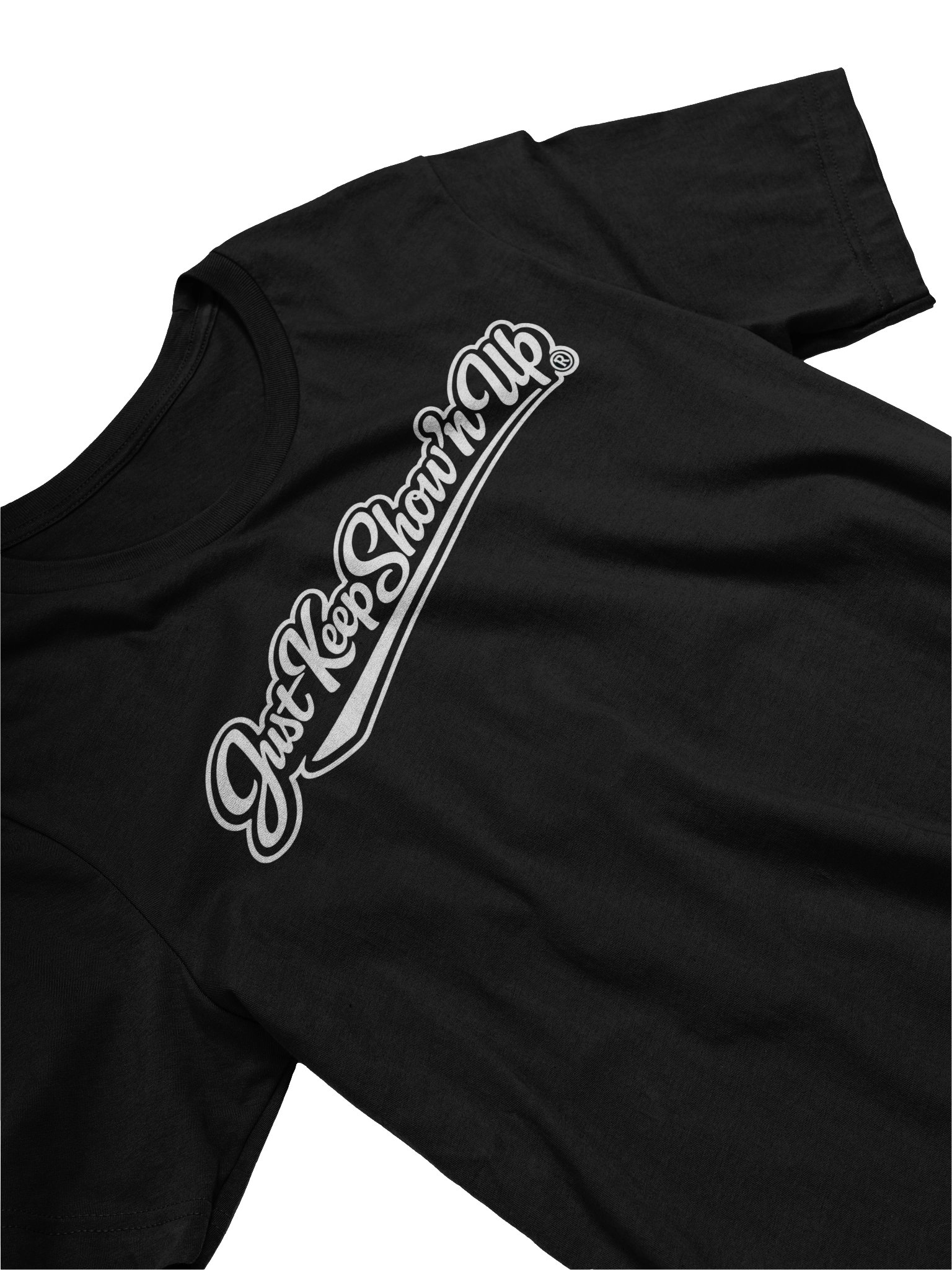 Just Keep Show'n Up T-Shirt product image (3)