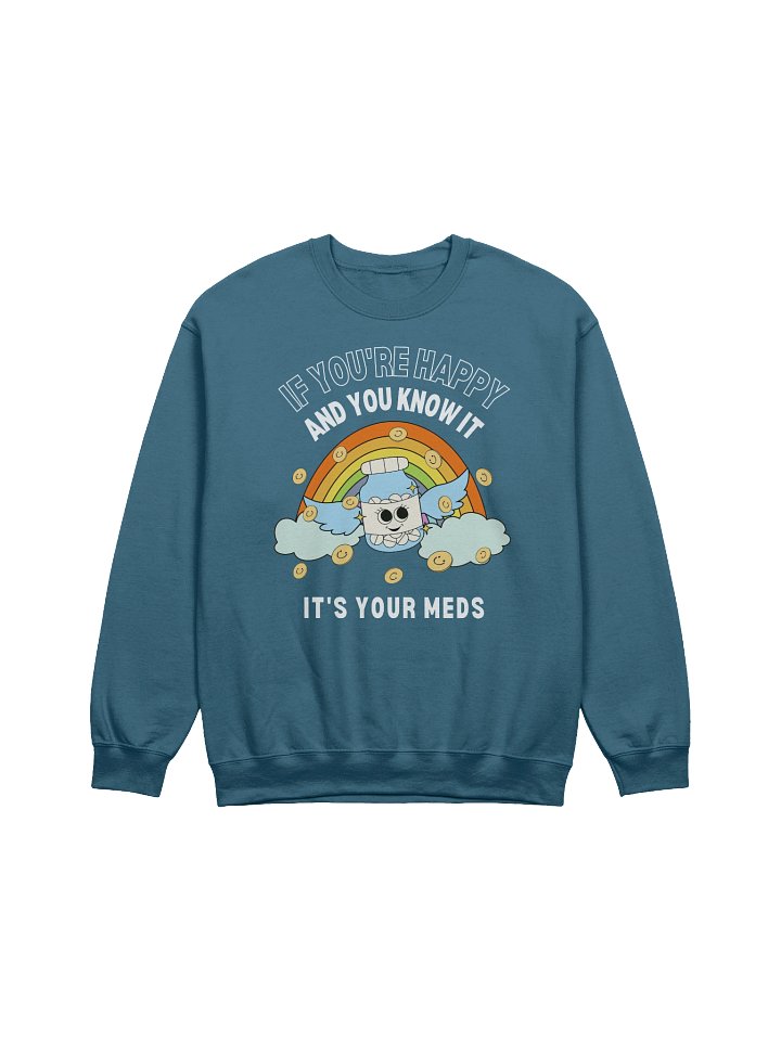 If You're Happy And You Know It Sweatshirt product image (25)
