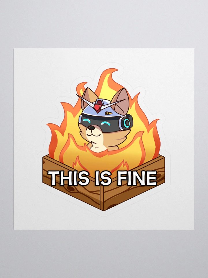 THIS IS FINE Sticker product image (1)
