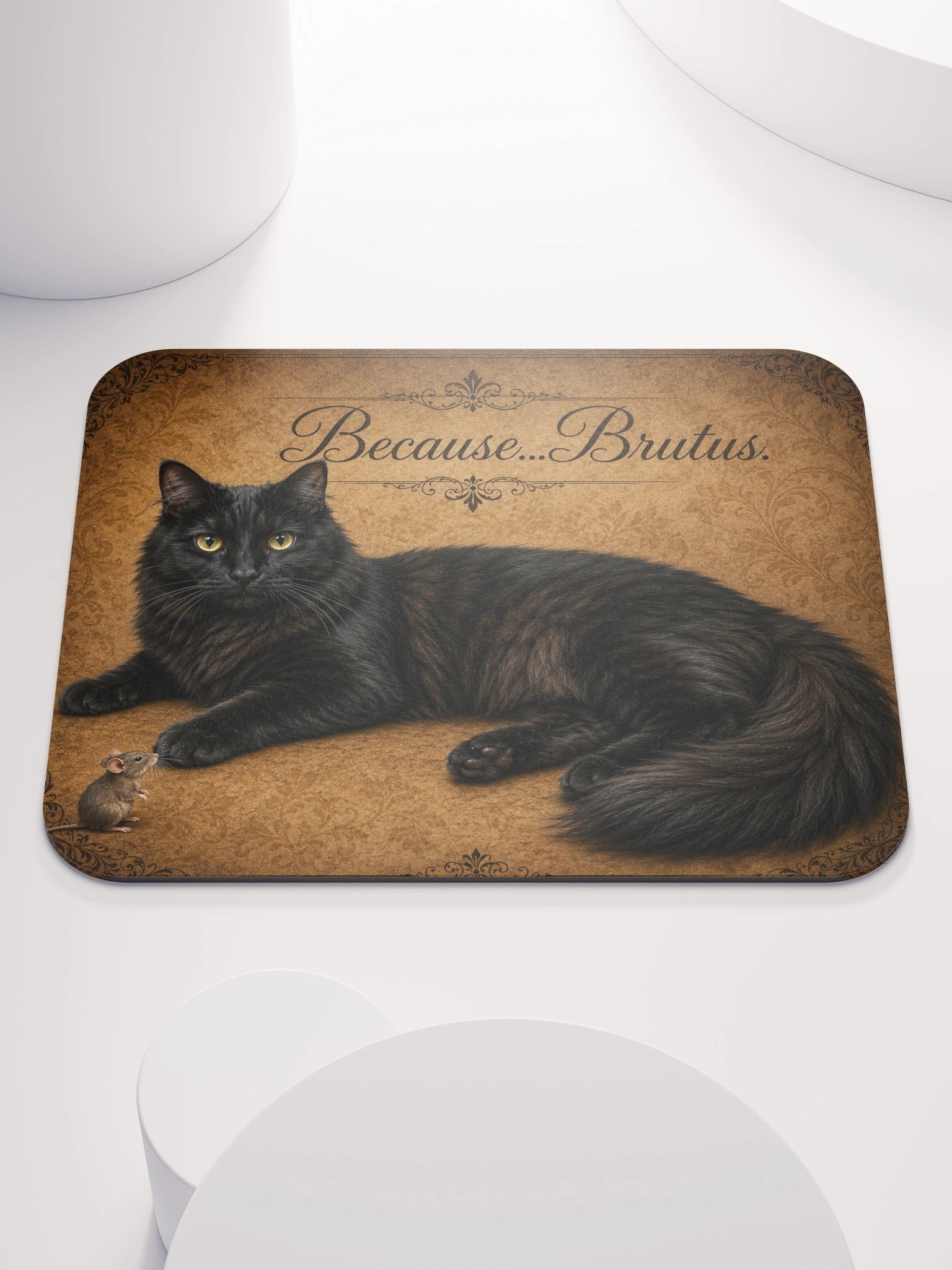 Because...Brutus Mouse Pad product image (2)