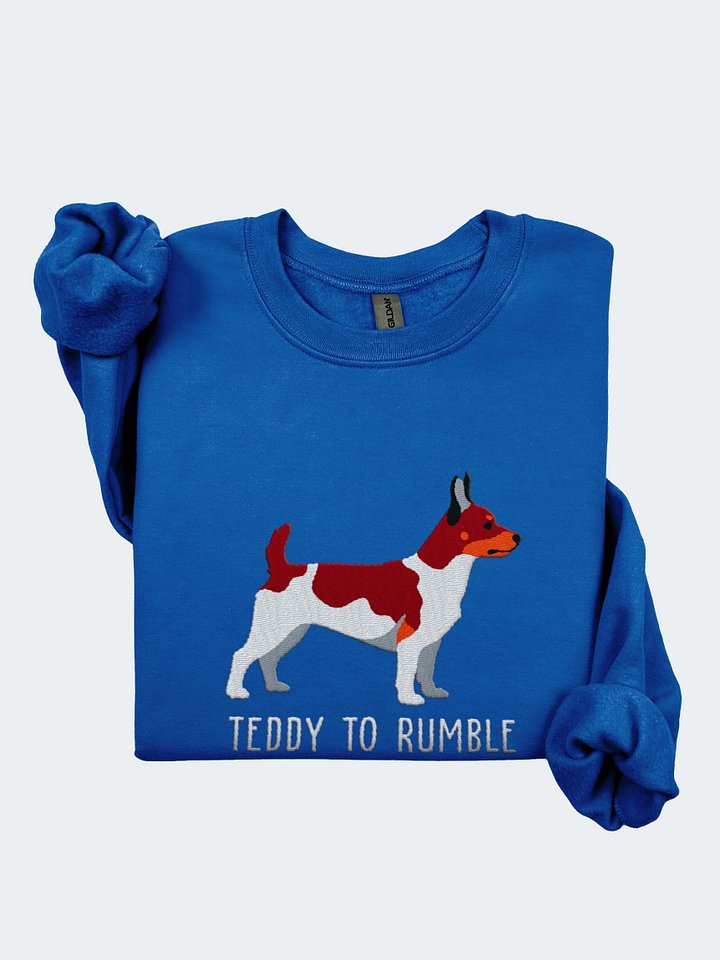 Teddy to Rumble Sweatshirt(Embroidered) of a Theodore Roosevelt Terrier(Red Tricolor) product image (2)