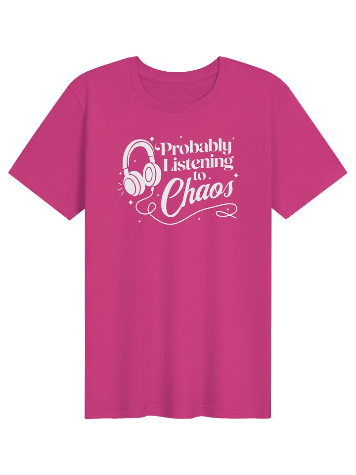 Probably Listening to Chaos T-shirt (White) product image (91)