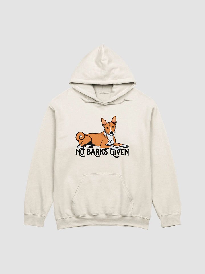 No Barks Given Hooded Sweatshirt of a Basenji | Funny Hoodie for Basenji Dog Paw-rents product image (1)