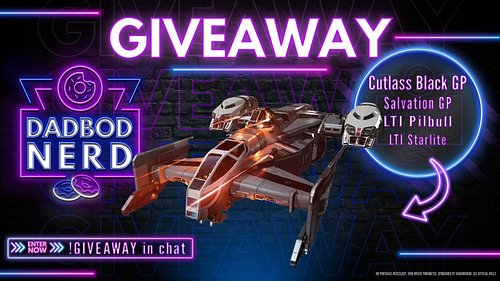 Swing be the channel and say hi www.twitch.tv/dadbodnerd  #starcitizen #giveaway