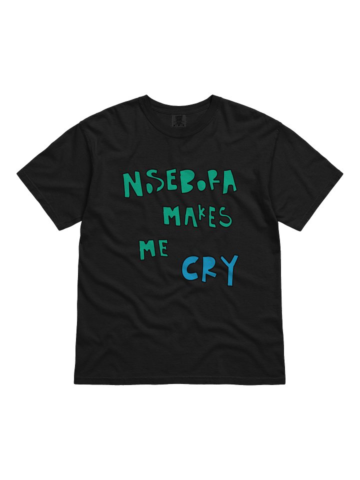 NOSE MKS ME CRY Tee product image (1)